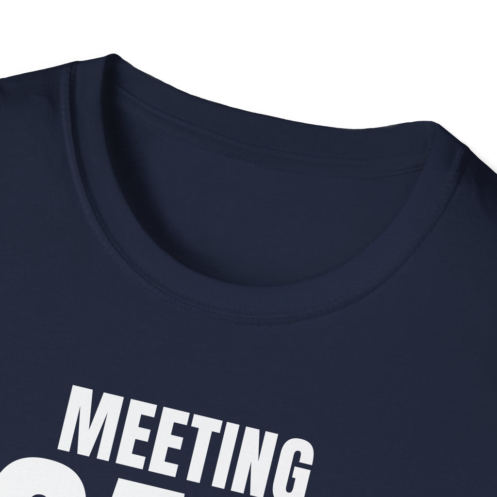 MEETING AGAIN? T-SHIRT
