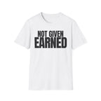 NOT GIVEN EARNED T-SHIRT