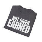 NOT GIVEN EARNED T-SHIRT