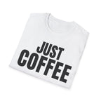 JUST COFFEE T-SHIRT
