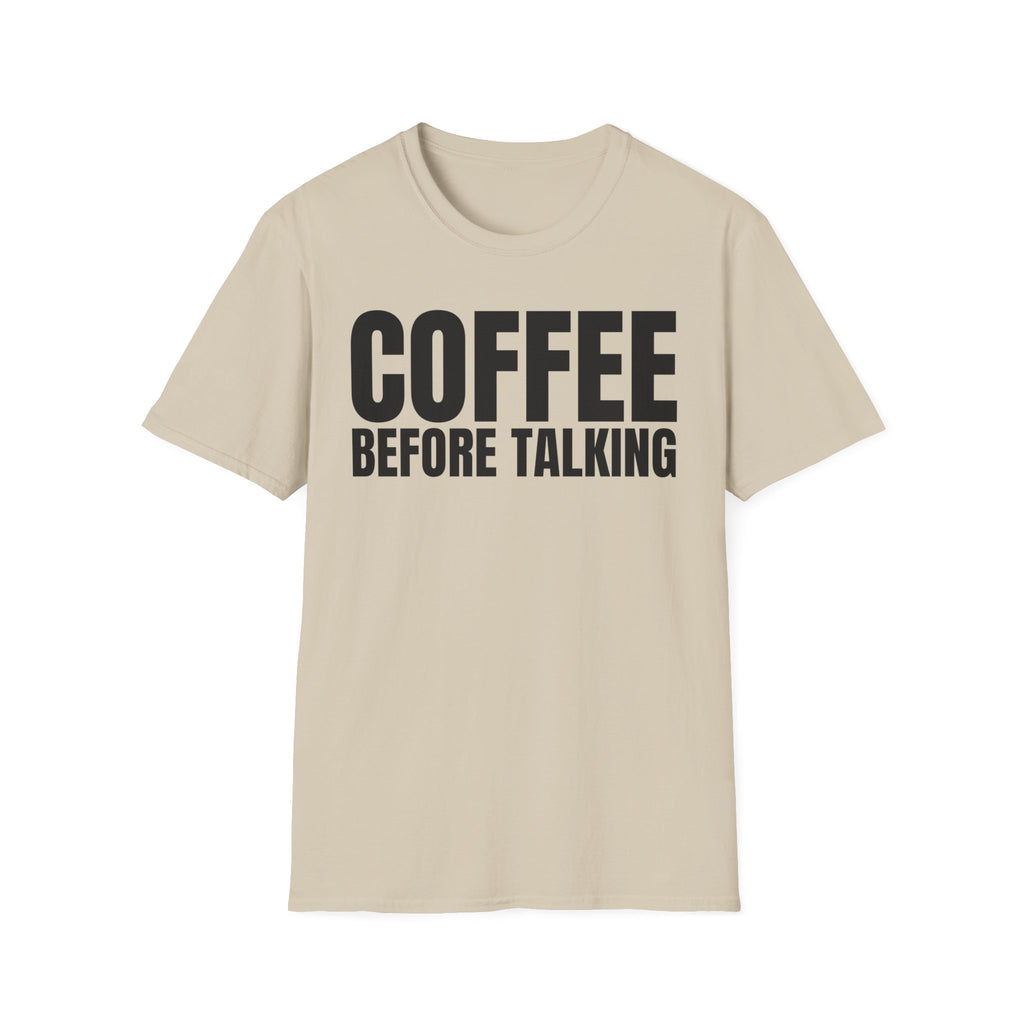 COFFEE BEFORE TALKING