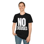 NO EXCUSES T-SHIRT