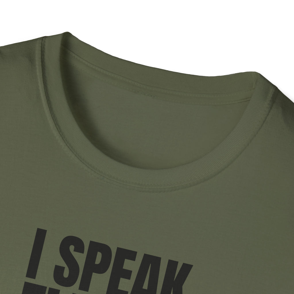 I SPEAK FLUENT SARCASM T-SHIRT