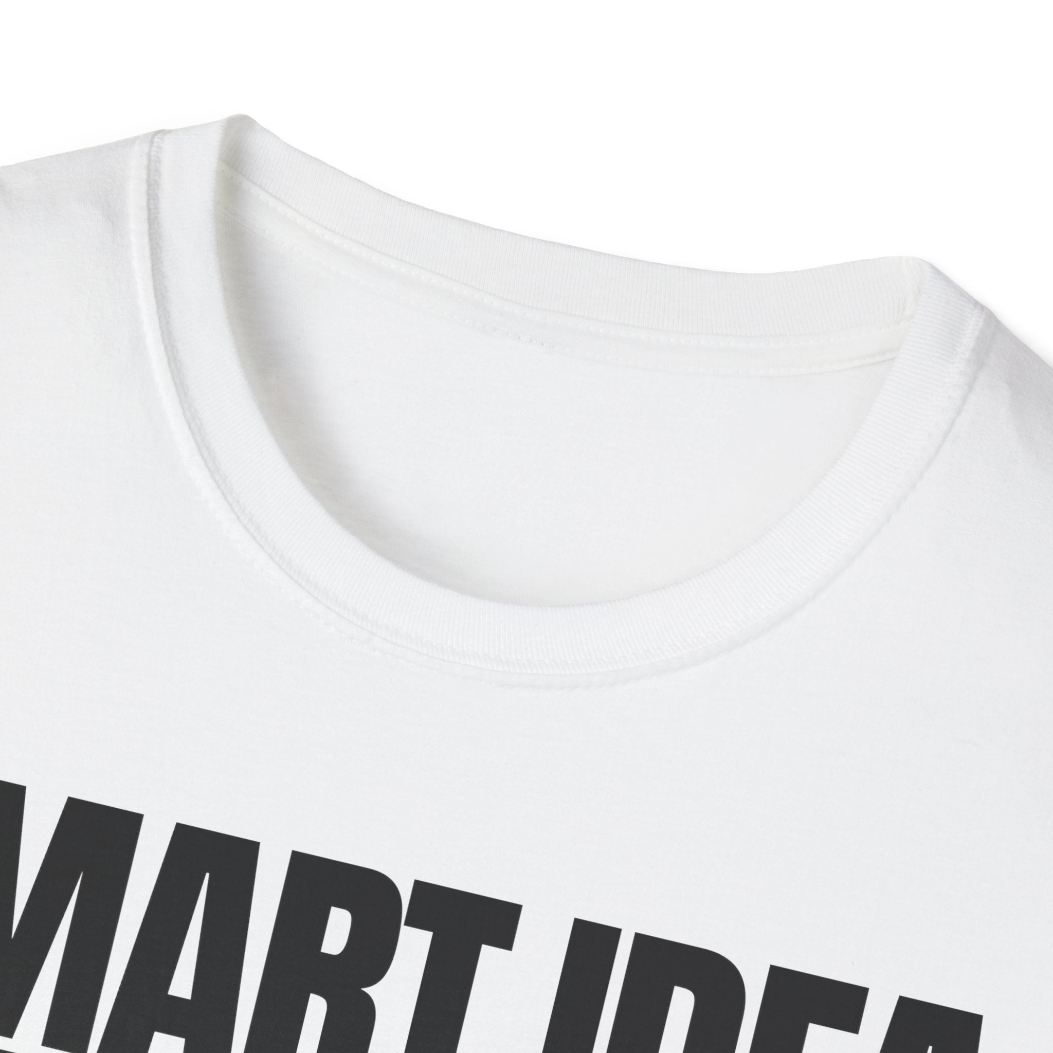 SMART IDEA NOT T-SHIRT