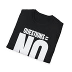 QUESTIONS = NO T-SHIRT