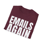 EMAILS AGAIN T-SHIRT