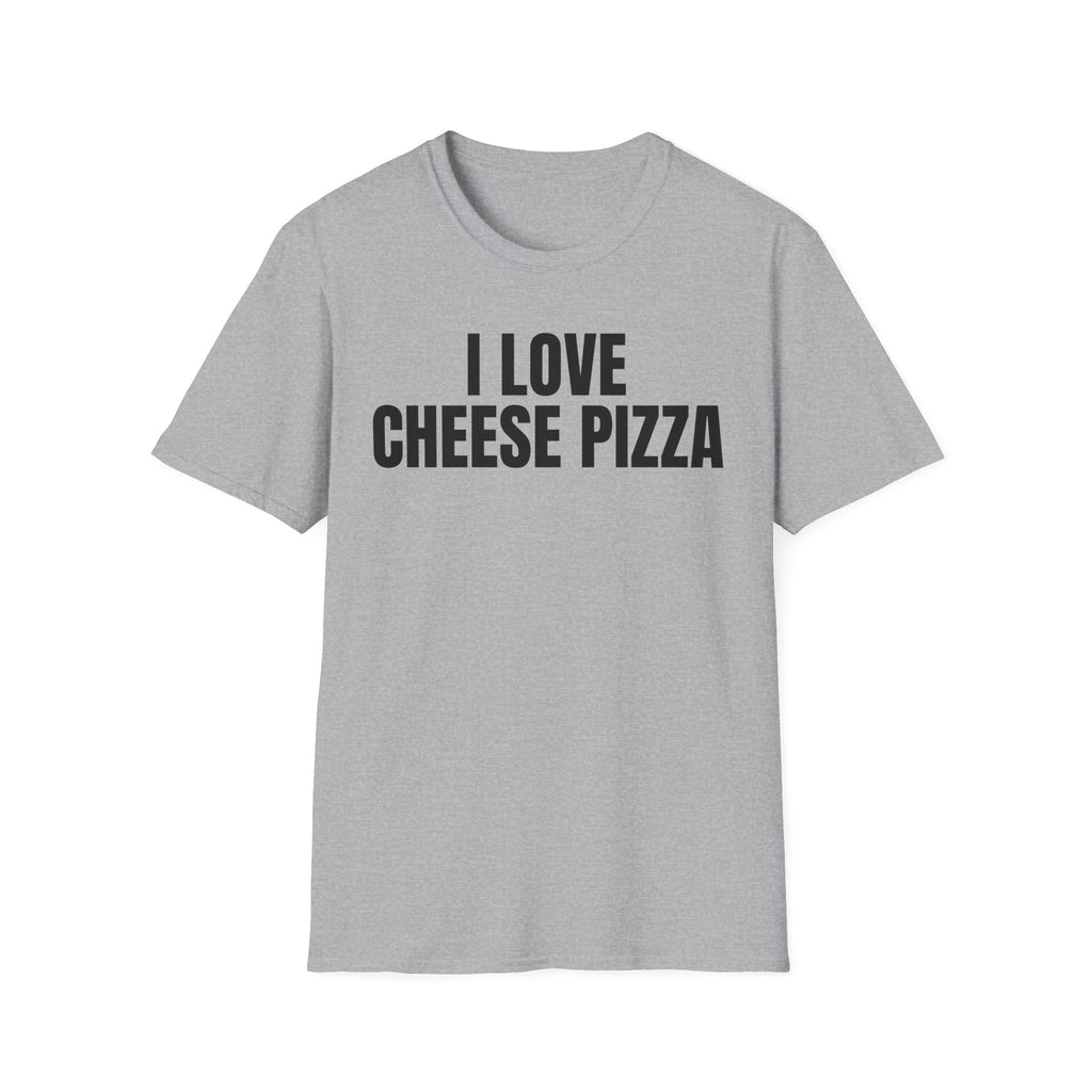 I LOVE CHEESE PIZZA T-SHIRT