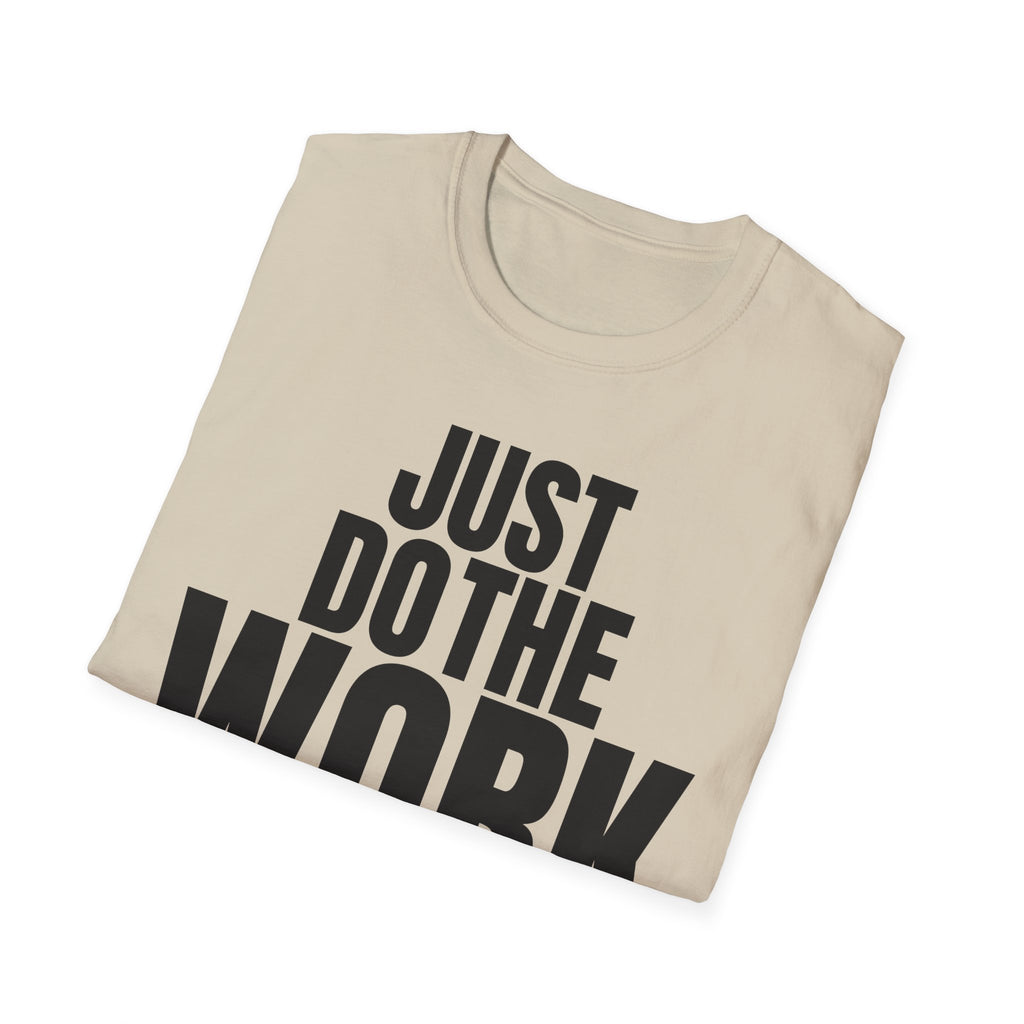 JUST DO THE WORK T-SHIRT