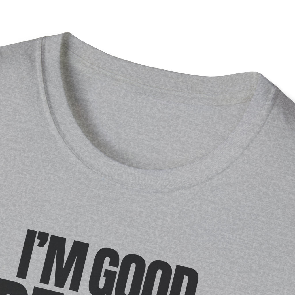 I'M GOOD PEOPLE SUCK T-SHIRT