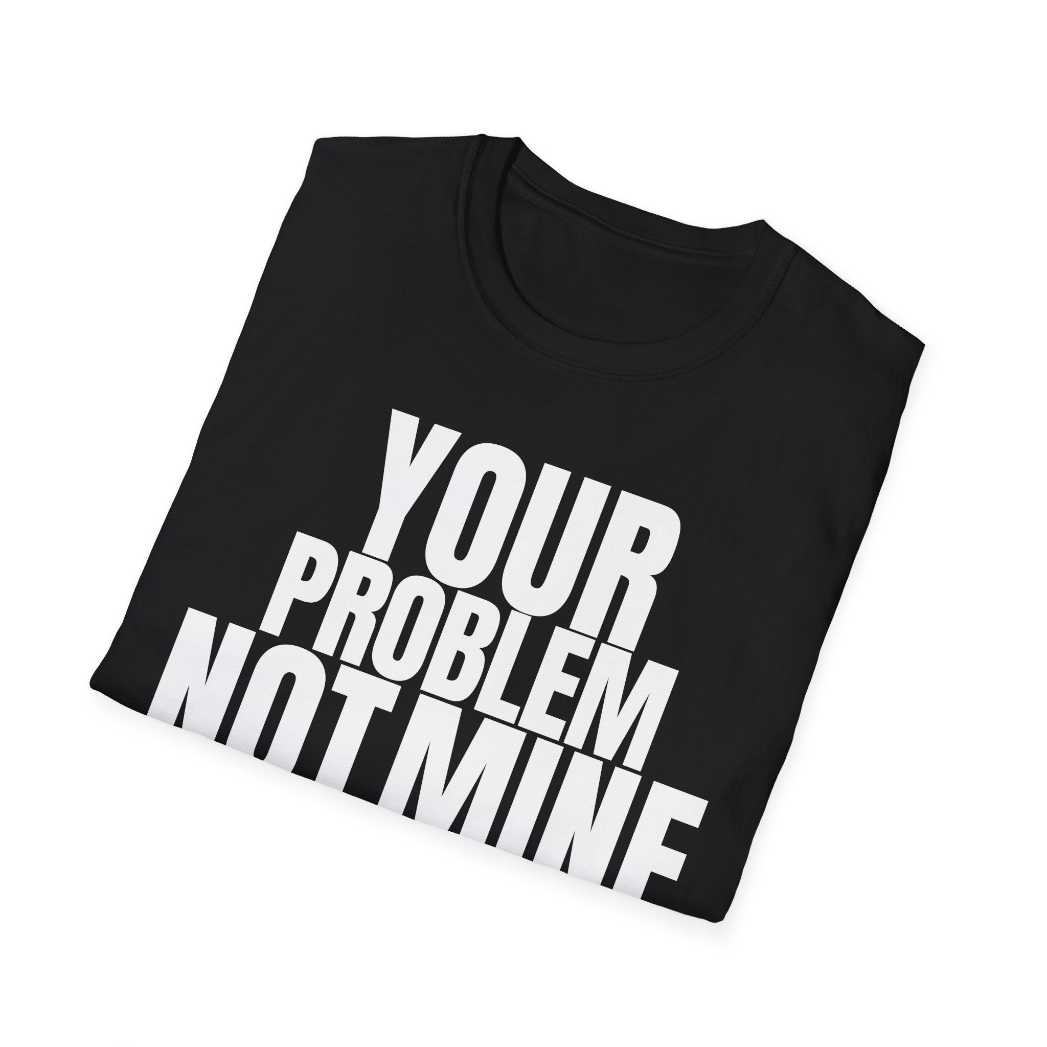YOU TALK I WORK T-SHIRT