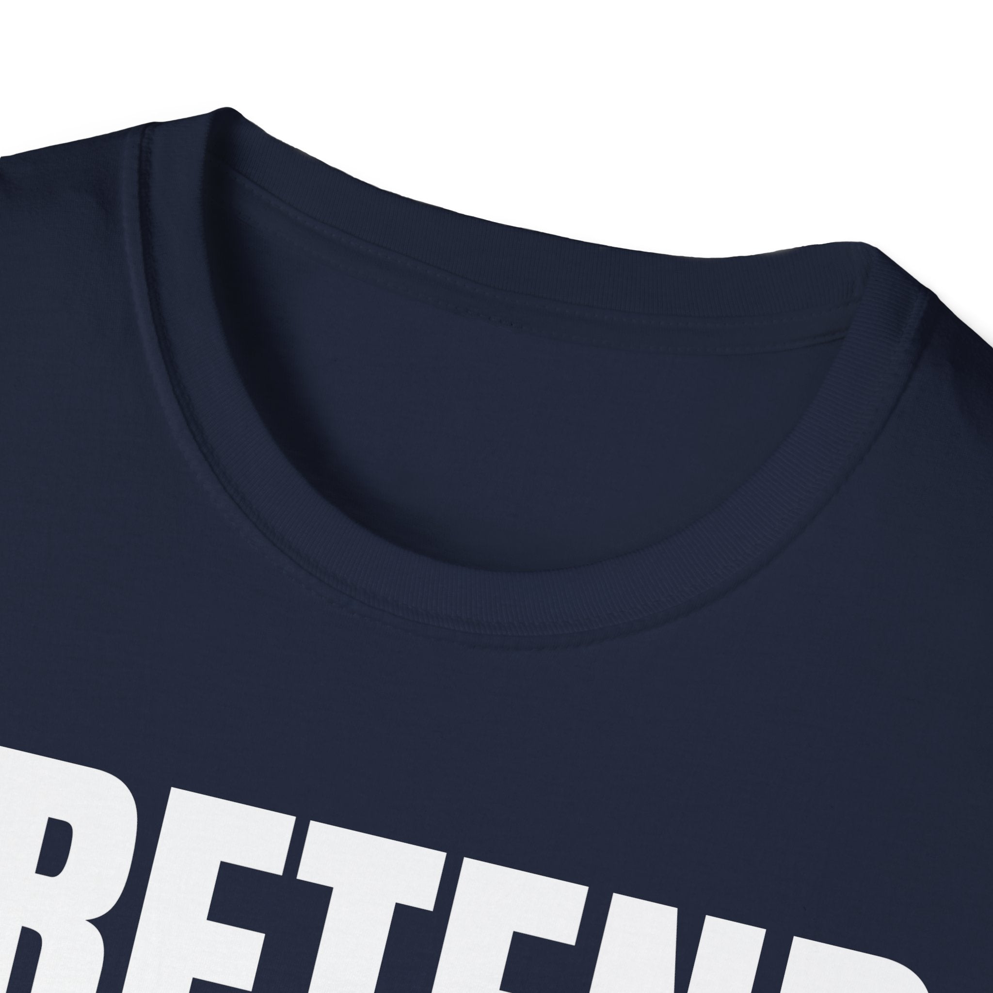 PRETEND I UNDERSTAND T-SHIRT