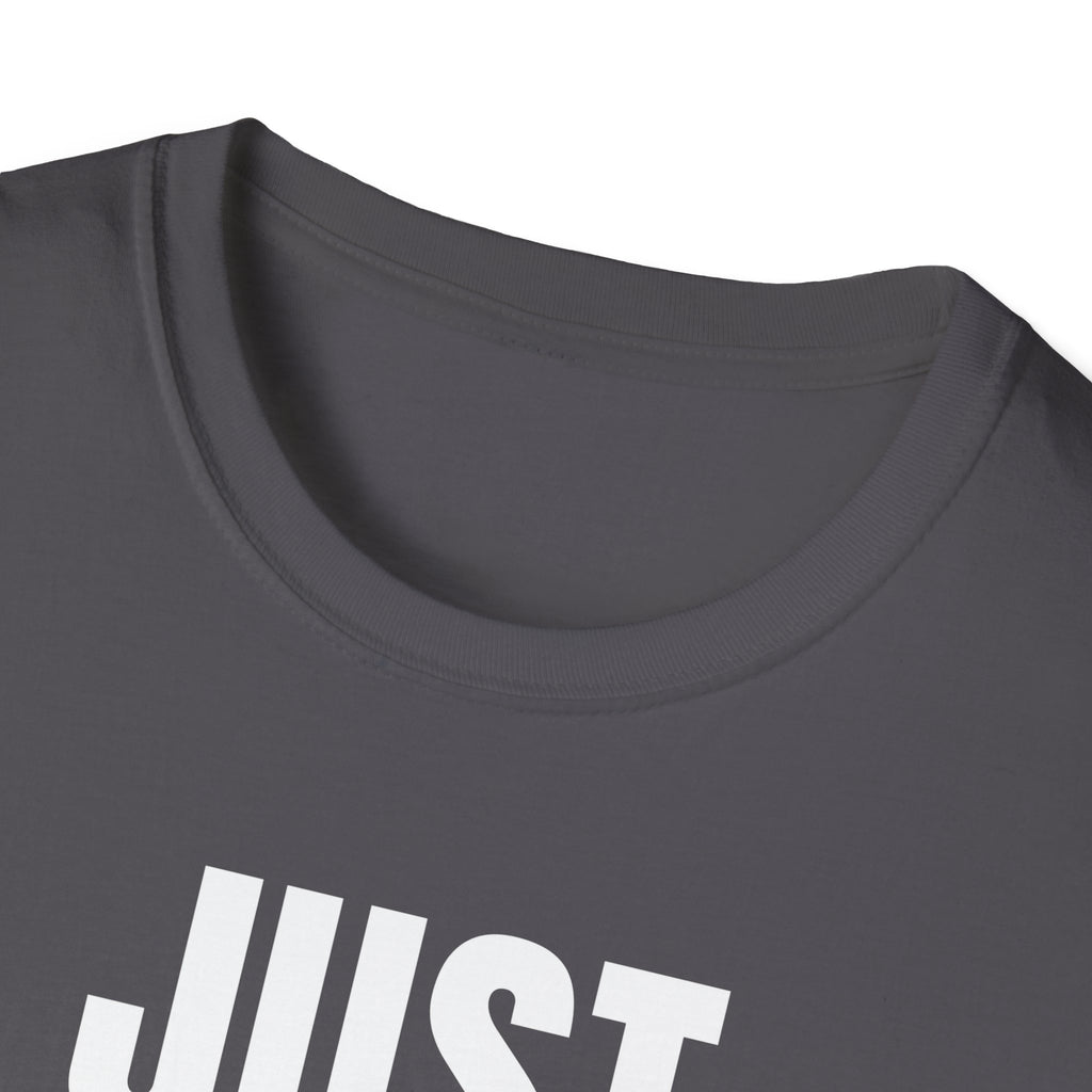 JUST NO! T-SHIRT