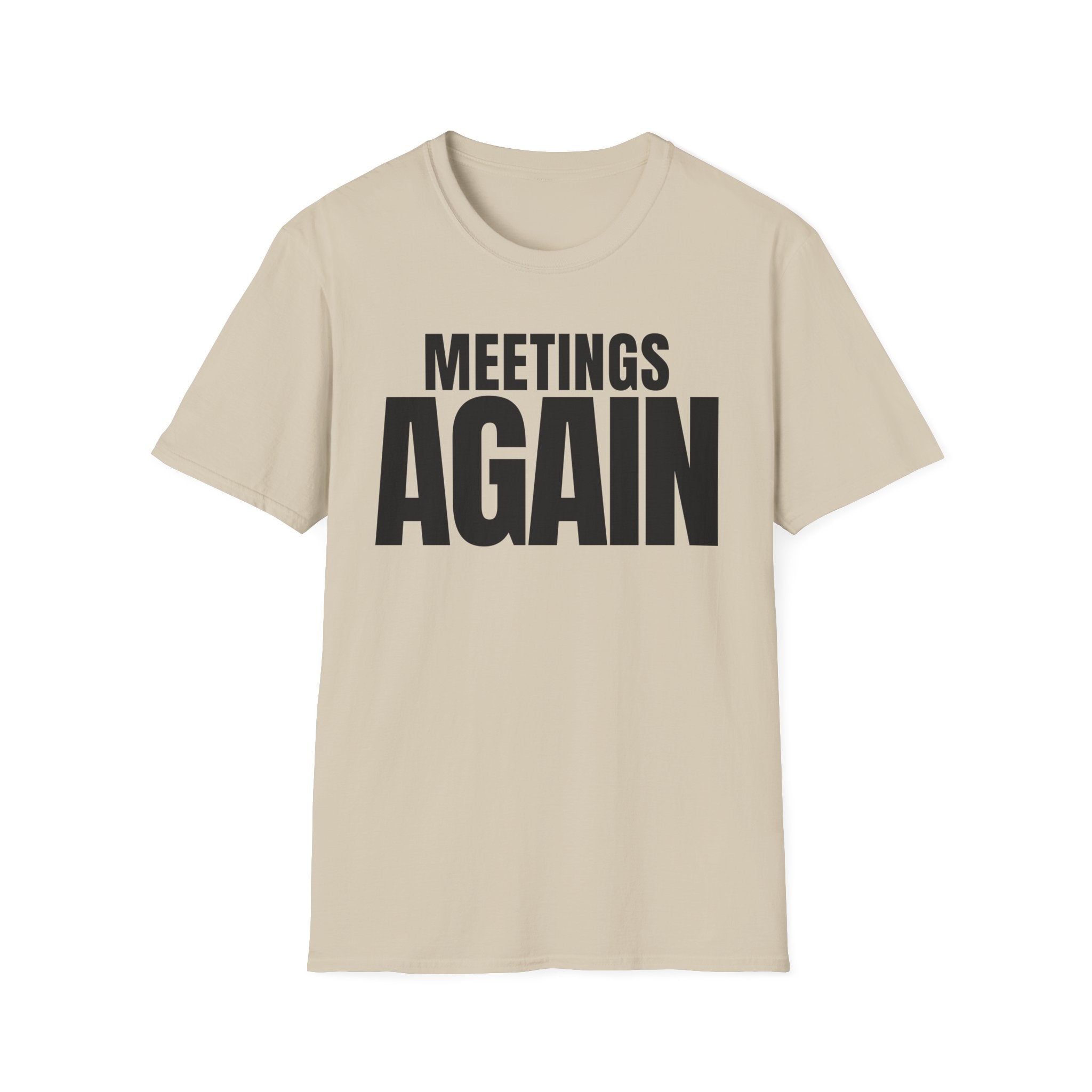 MEETING AGAIN T-SHIRT