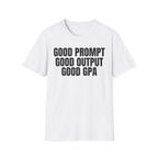 GOOD PROMPT GOOD OUTPUT GOOD GPA