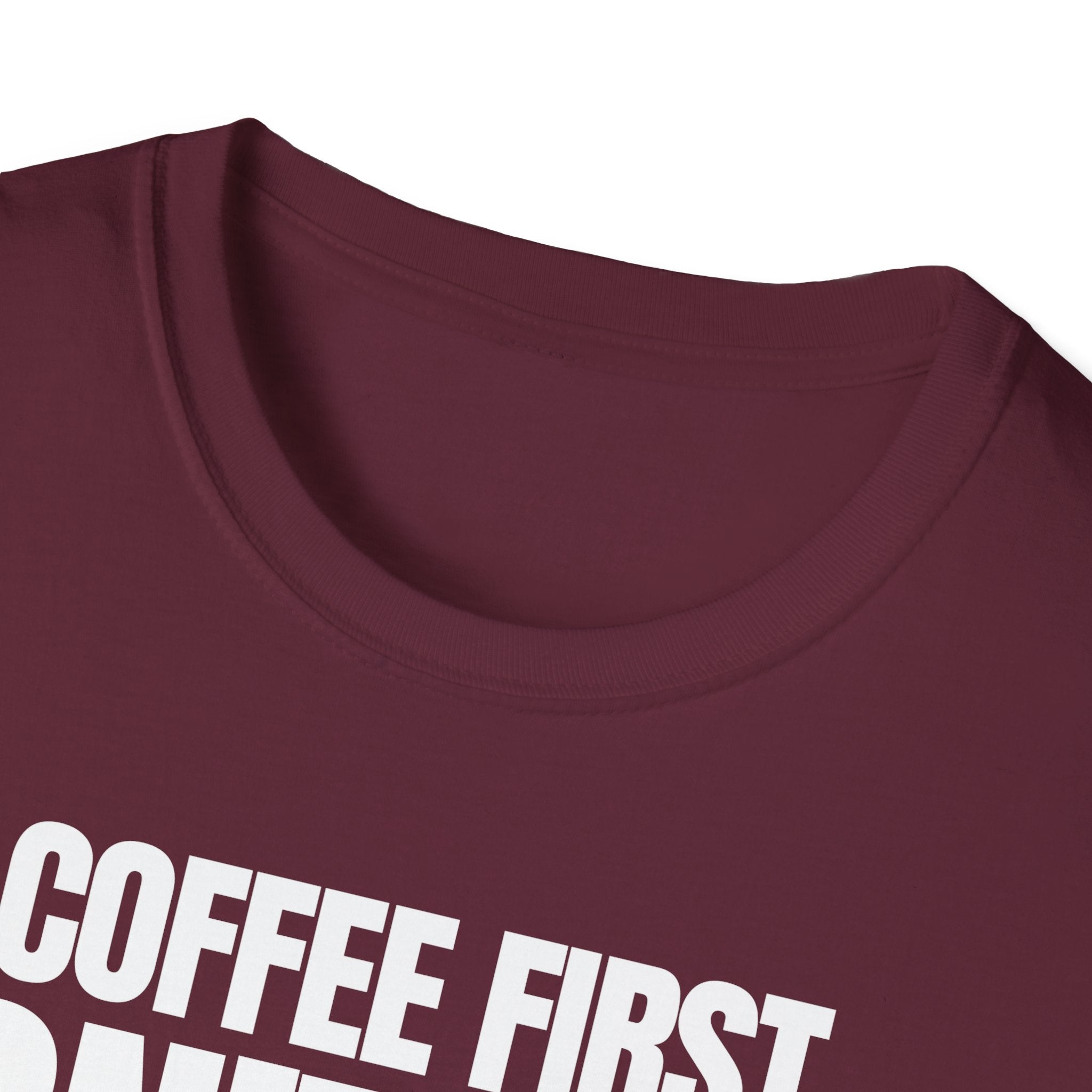 COFFE FIRST DON'T TALK T-SHIRT