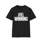 NOT PERFECT STILL WINNING T-SHIRT