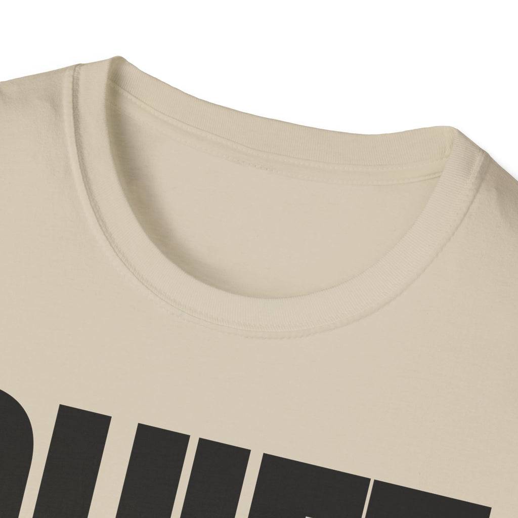 QUIET BY CHOICE T-SHIRT