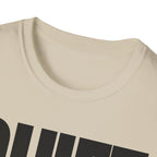 QUIET BY CHOICE T-SHIRT
