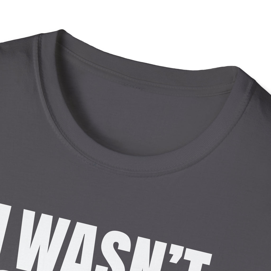HEARD YOU NOT T-SHIRT