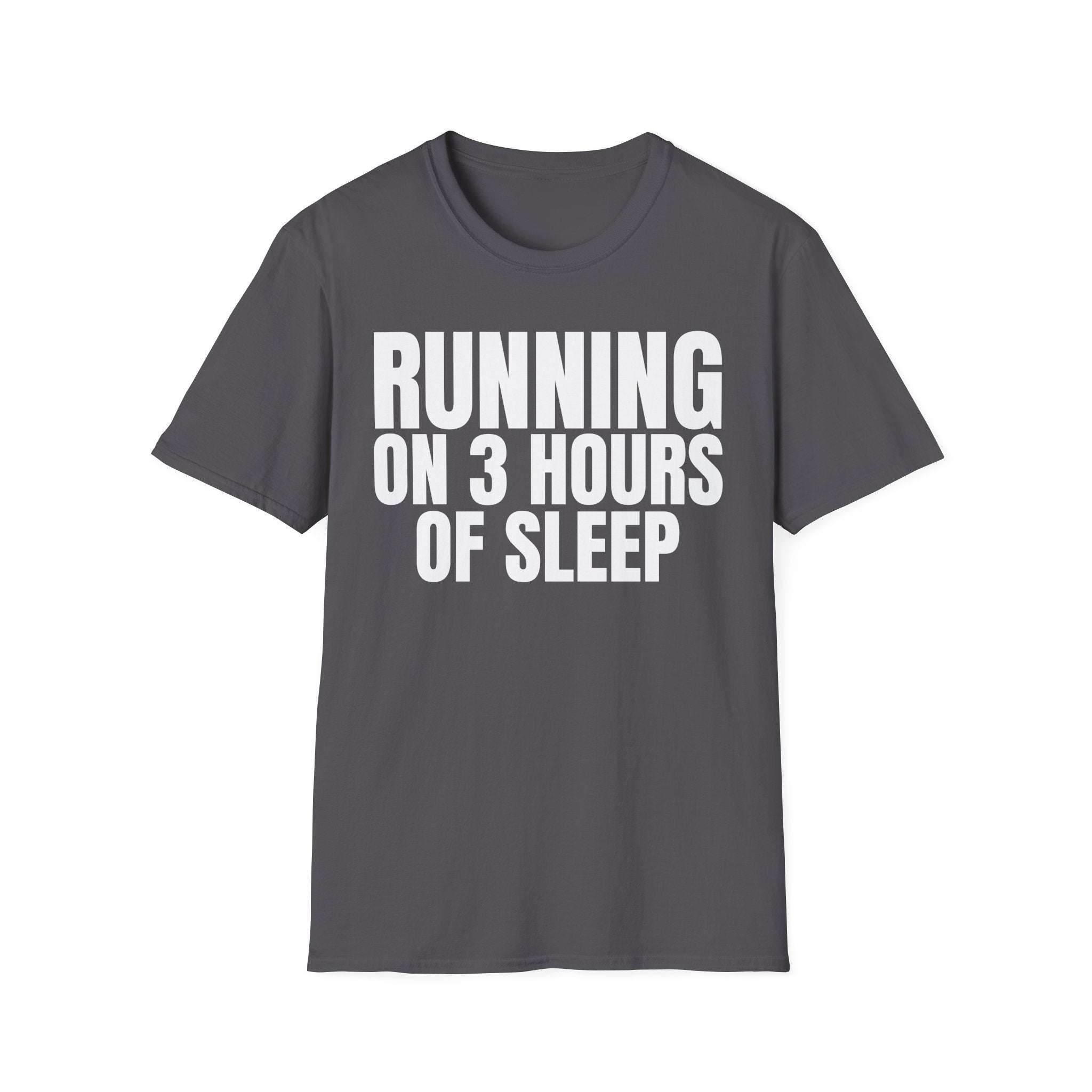 RUNNING ON 3 HOURS OF SLEEP