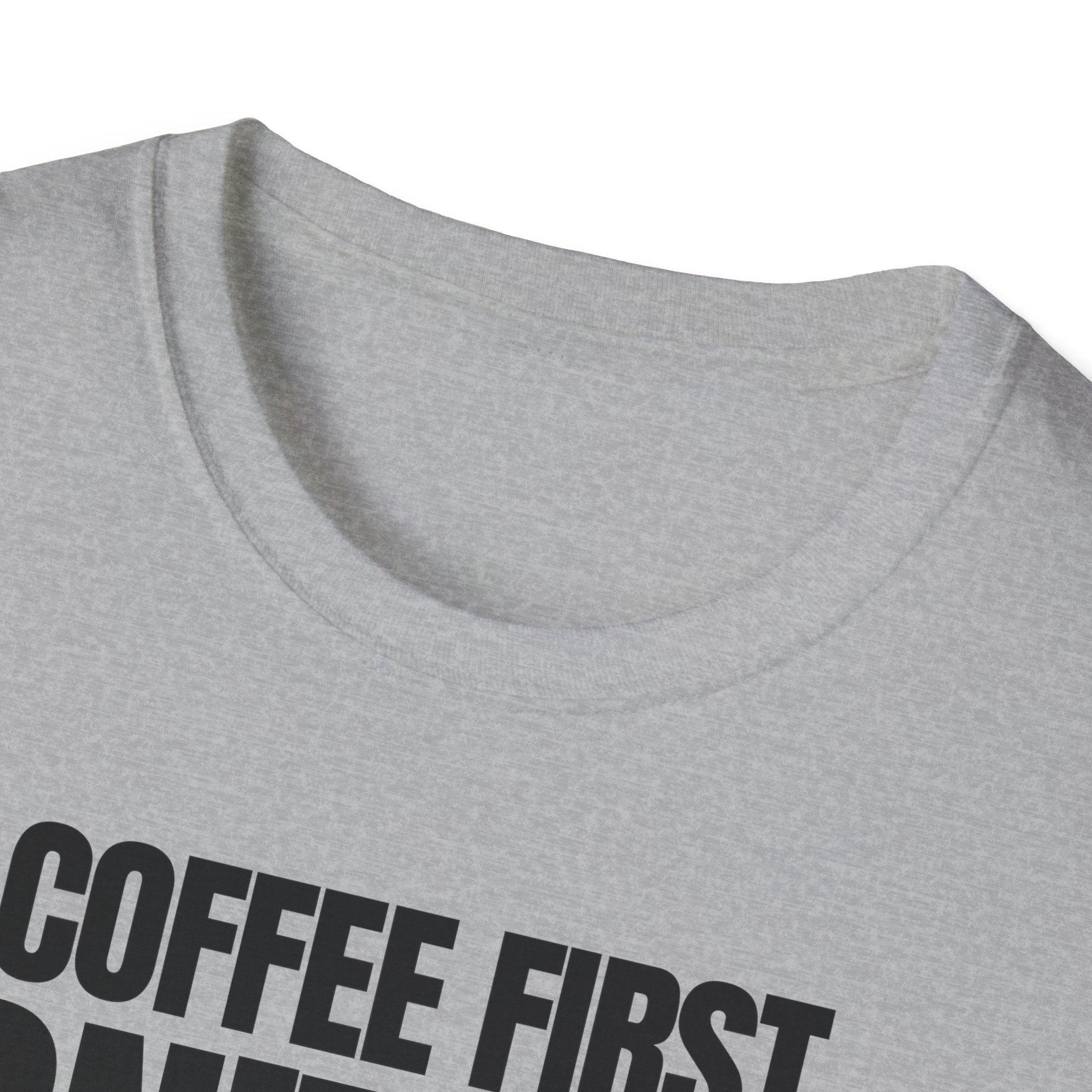 COFFE FIRST DON'T TALK T-SHIRT