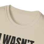 HEARD YOU NOT T-SHIRT