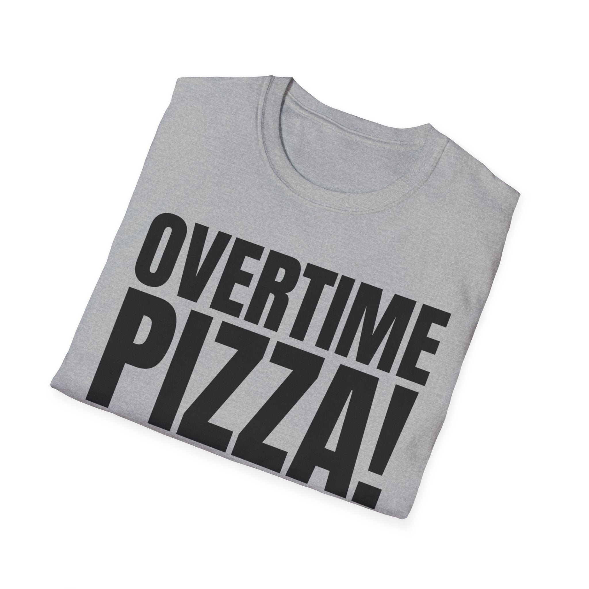 OVERTIME PIZZA!
