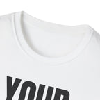 YOU TALK I WORK T-SHIRT