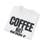 COFFEE NOT PEOPLE T-SHIRT