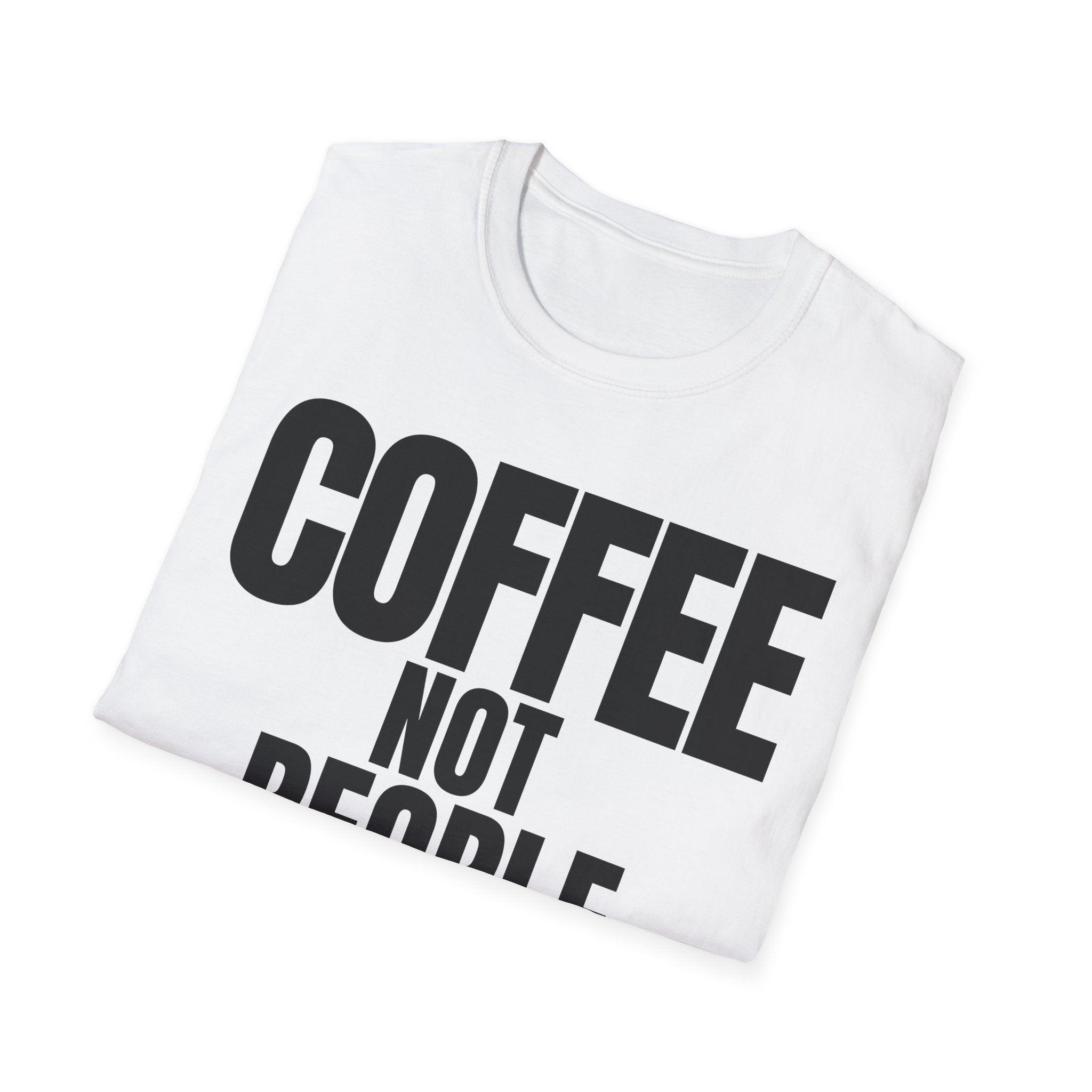 COFFEE NOT PEOPLE T-SHIRT