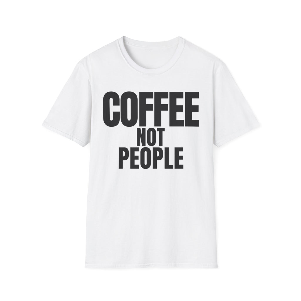 COFFEE NOT PEOPLE T-SHIRT