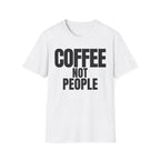 COFFEE NOT PEOPLE T-SHIRT