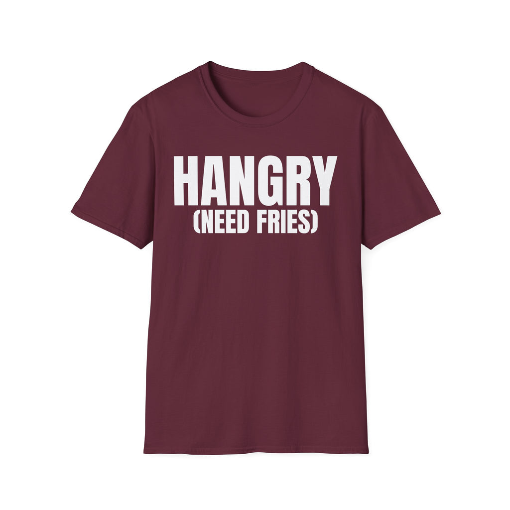 HANGRY (NEED FRIES) T-SHIRT