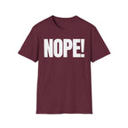 NOPE! T-SHIRT
