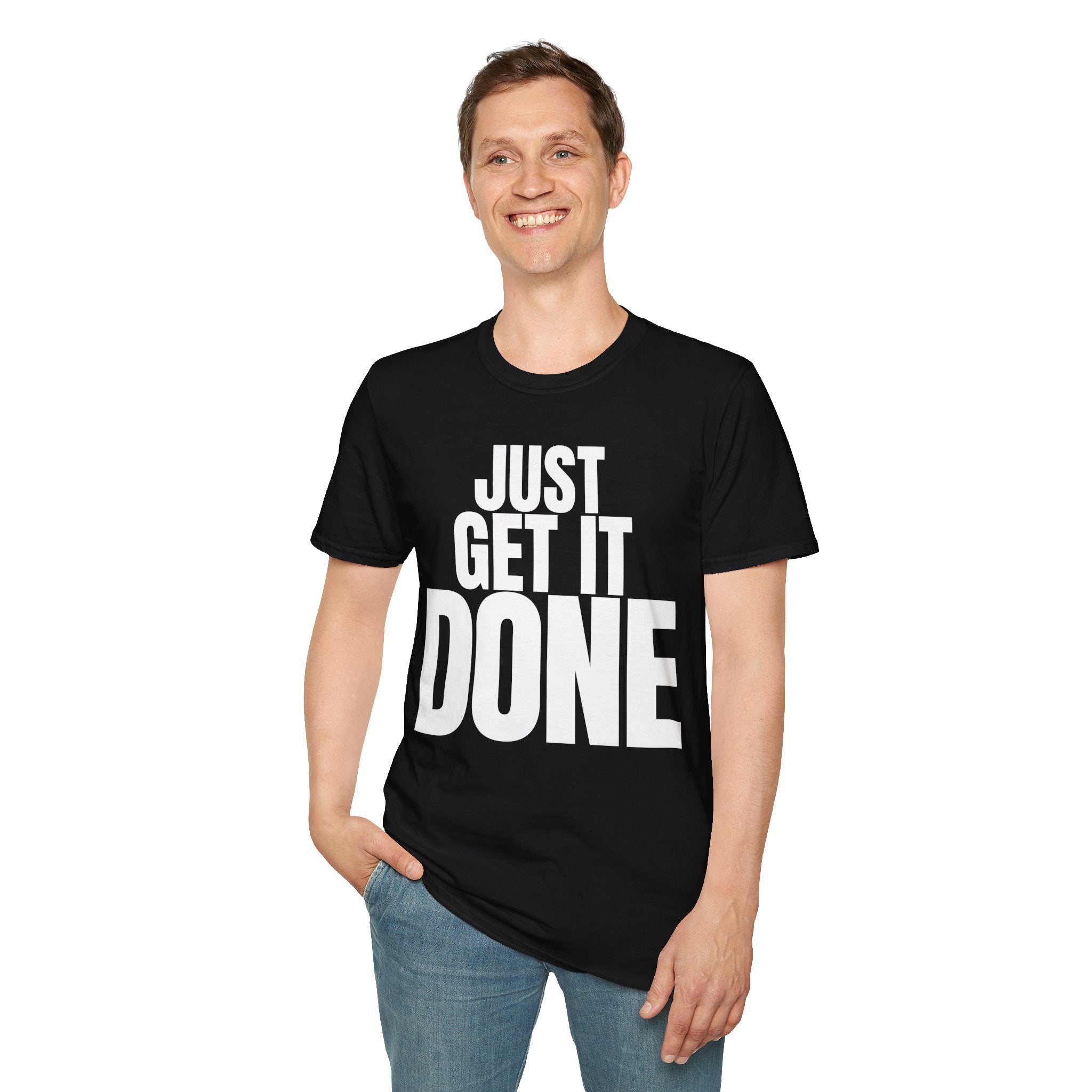 JUST GET IT DONE T-SHIRT