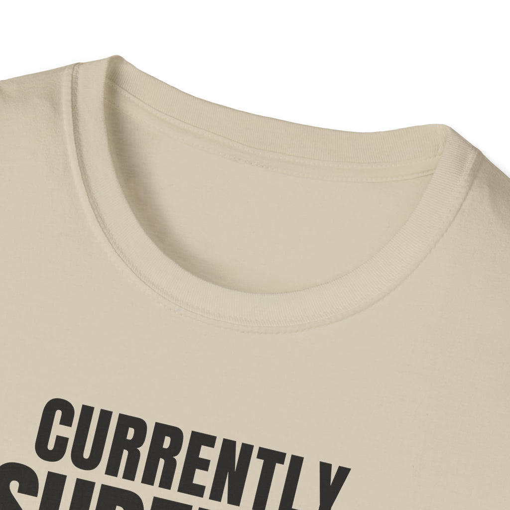 Copy of CURRENTLY UNSUPERVISED 2 T-SHIRT