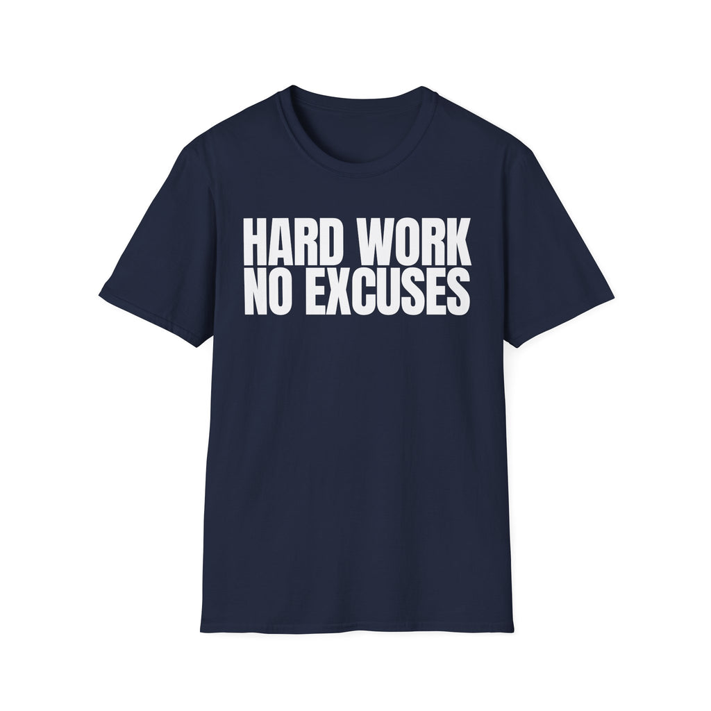 HARD WORK NO EXCUSES T-SHIRT