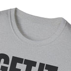 GET IT DONE T-SHIRT