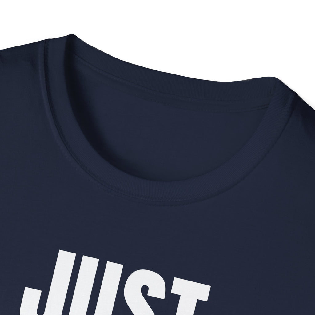 JUST NO! T-SHIRT