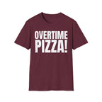 OVERTIME PIZZA!