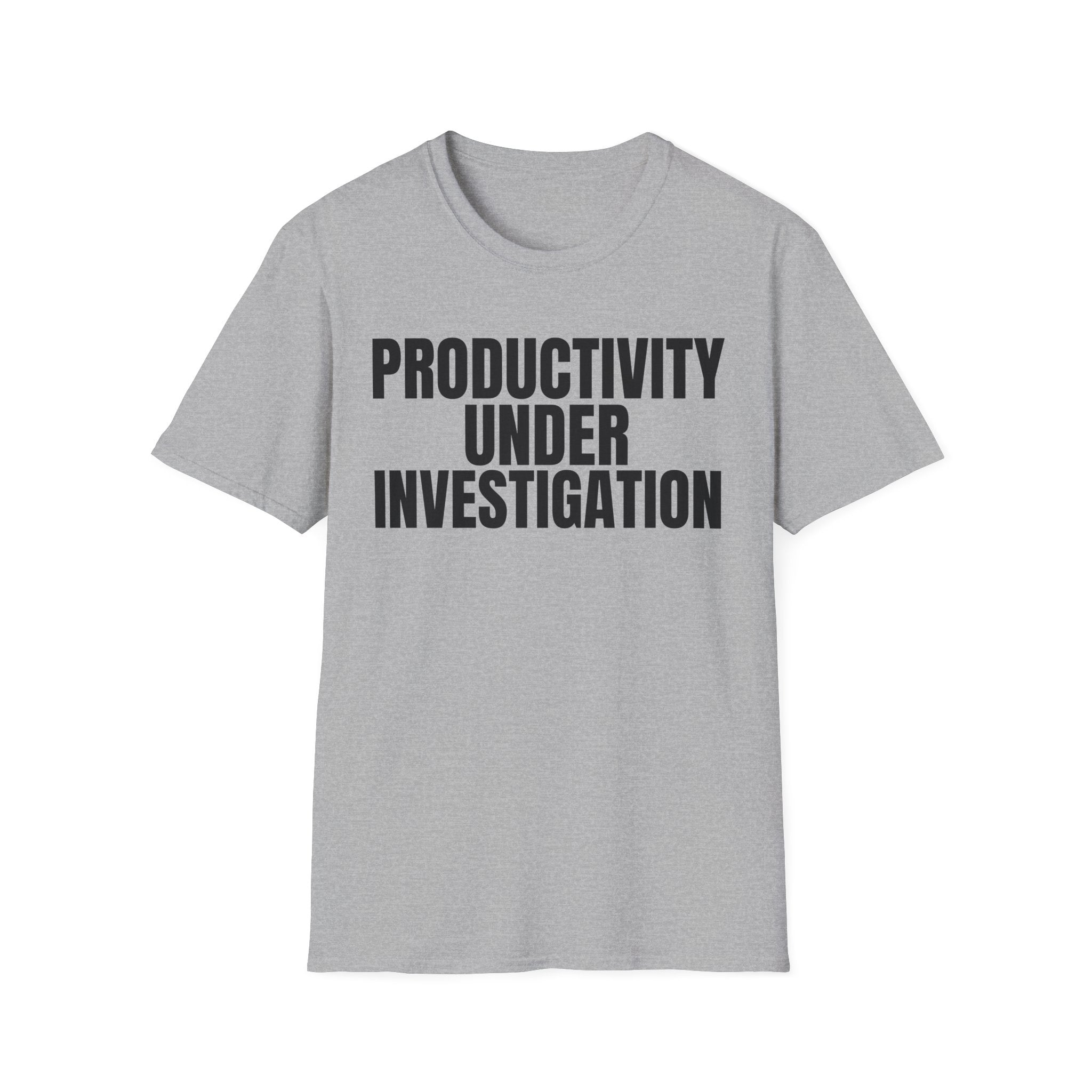 PRODUCTIVITY UNDER INVESTIGATION