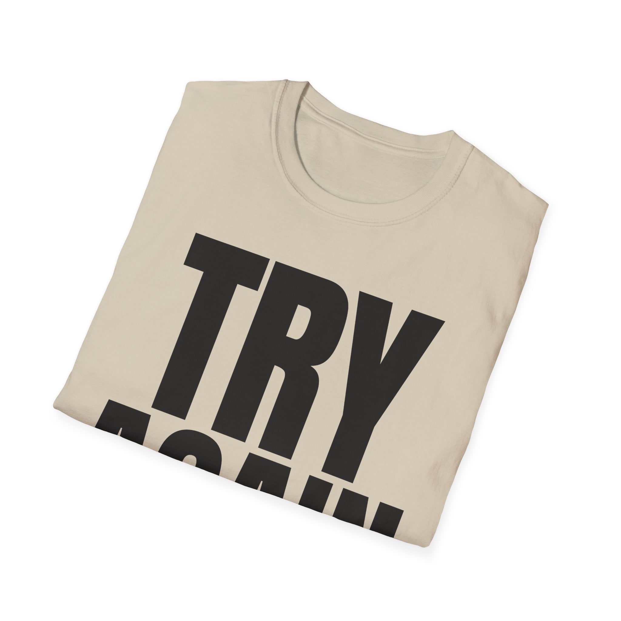 TRY AGAIN T-SHIRT