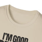 I'M GOOD PEOPLE SUCK T-SHIRT