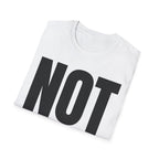NOT MY JOB T-SHIRT