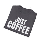 JUST COFFEE T-SHIRT