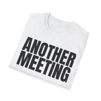 ANOTHER MEETING T-SHIRT