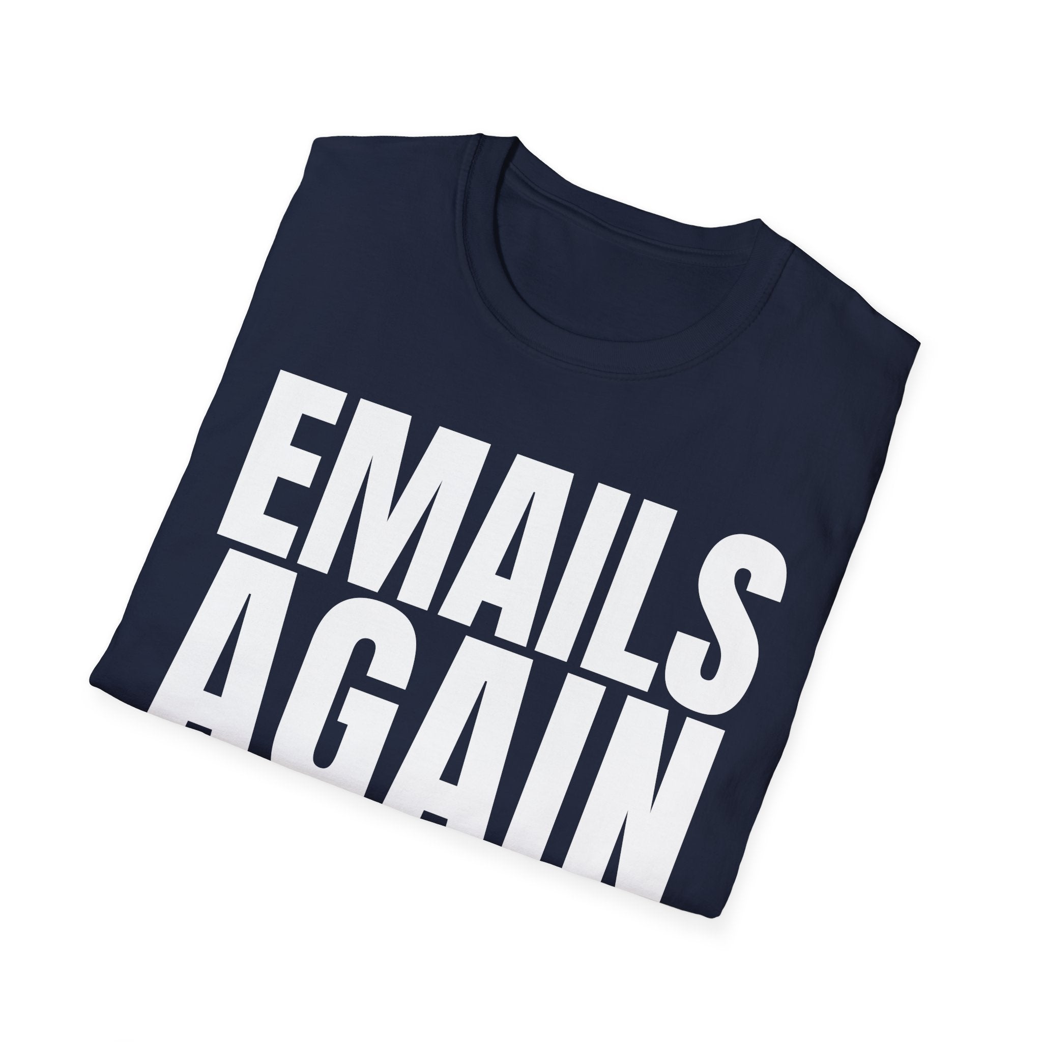 EMAILS AGAIN T-SHIRT