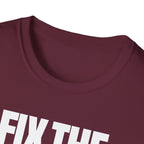 FIX THE PROBLEM T-SHIRT