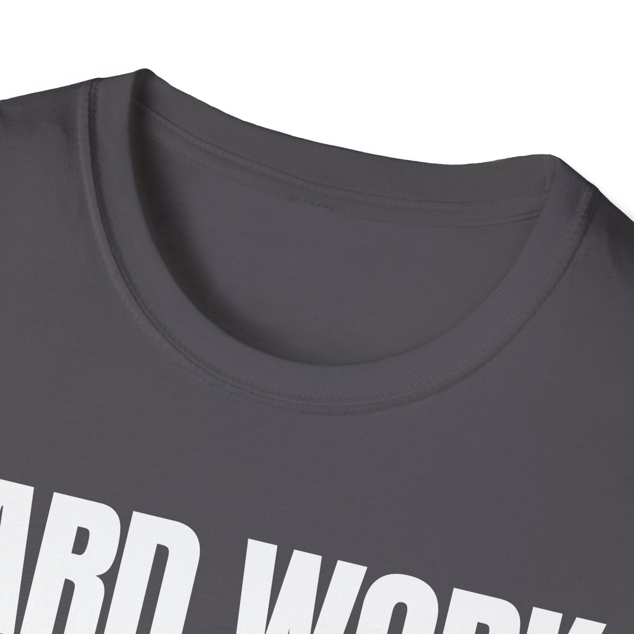 HARD WORK NO EXCUSES T-SHIRT
