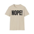NOPE! T-SHIRT